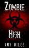 [Zombie High Chronicles 01] • Zombie High Chronicles